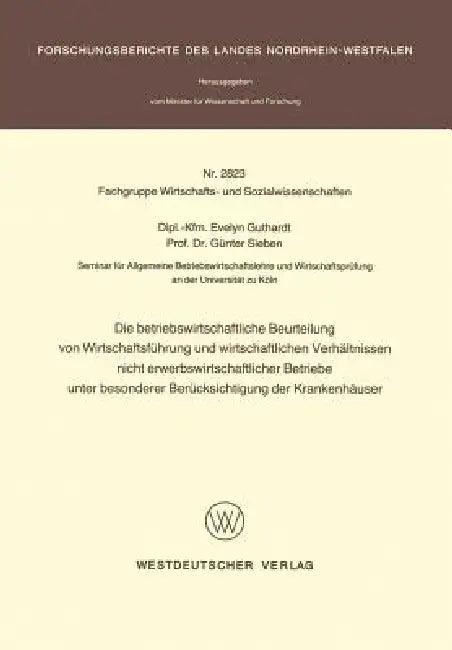Die Betriebswirtschaftliche Beurteilung Von Wirtschaftsführung Und Wirtschaftlichen Verhältnissen Ni (English, Evelyn Guthardt)