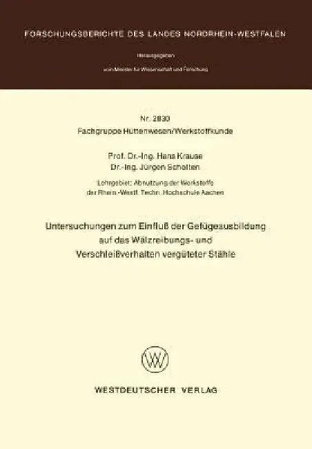 Untersuchungen Zum Einfluß Der Gefügeausbildung Auf Das Wälzreibungs- Und Verschleißverhalten Vergüt (English, Hans Krause)