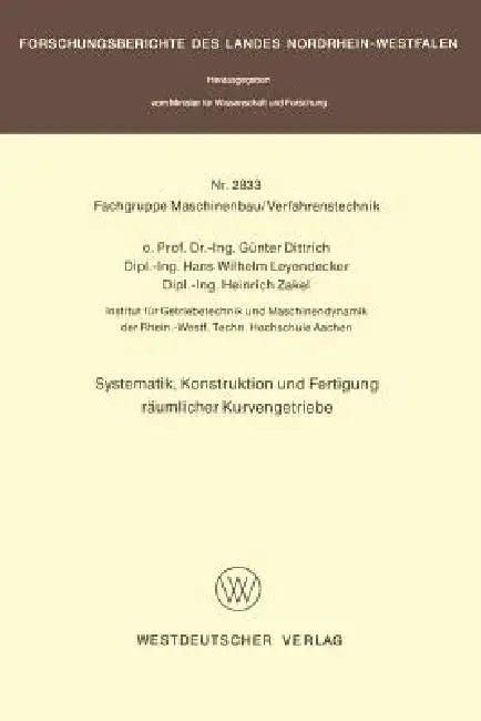 Systematik, Konstruktion Und Fertigung Räumlicher Kurvengetriebe (English, Günter Dittrich)