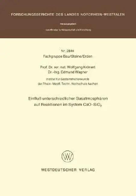 Einfluß Unterschiedlicher Gasatmosphären Auf Reaktionen Im System Cao-Sio2 (English, Wolfgang Krönert)