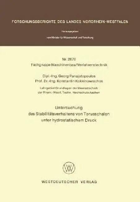 Untersuchung Des Stabilitätsverhaltens Von Torusschalen Unter Hydrostatischem Druck (English, Georg Panajotopoulos)