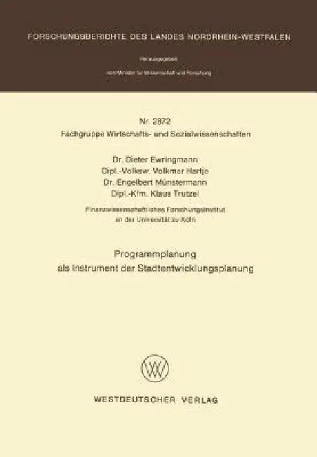 Programmplanung ALS Instrument Der Stadtentwicklungsplanung (English, Dieter Ewringmann)