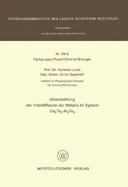 Untersuchung der Interdiffusion der Metalle im System Ga2Te3-In2Te3 (English, Volkmar Leute)