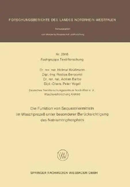 Die Funktion Von Sequestriermitteln Im Waschprozeß Unter Besonderer Berücksichtigung Des Natriumtrip (English, Helmut Krüßmann | Rodica Bercovici | Adrian Barbu)