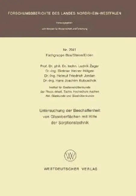 Untersuchung Der Beschaffenheit Von Glasoberflächen Mit Hilfe Der Sorptionstechnik (English, Ludvik Zagar)