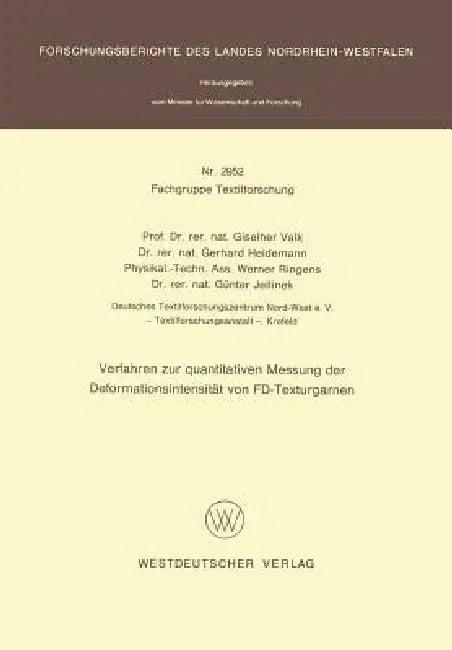 Verfahren Zur Quantitativen Messung Der Deformationsintensität Von Fd-Texturgarnen (English, Giselher Valk)