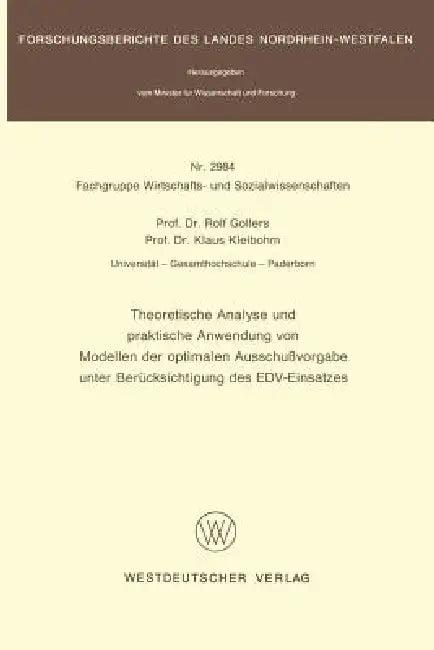 Theoretische Analyse Und Praktische Anwendung Von Modellen Der Optimalen Ausschußvorgabe Unter Berüc (English, Rolf Gollers)