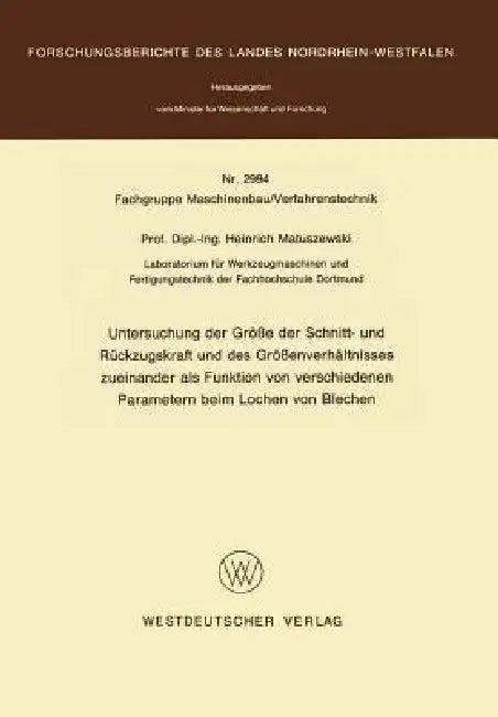 Untersuchung Der Größe Der Schnitt- Und Rückzugskraft Und Des Größenverhältnisses Zueinander ALS Fun (English, Heinrich Matuszewski)