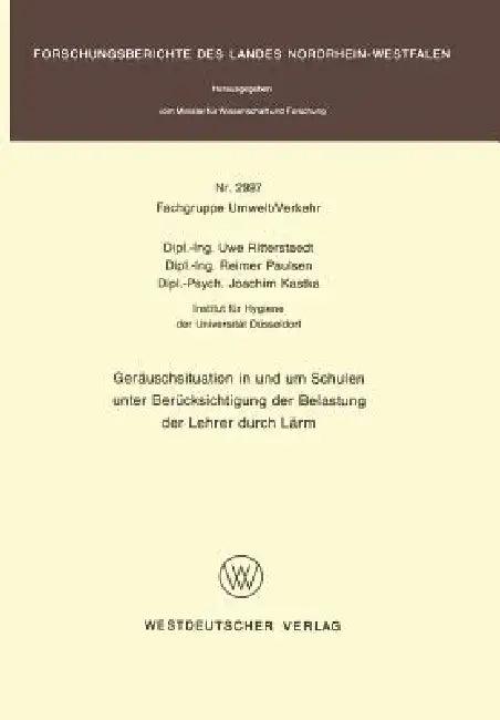 Geräuschsituation in Und Um Schulen Unter Berücksichtigung Der Belastung Der Lehrer Durch Lärm (English, Uwe Ritterstaedt)