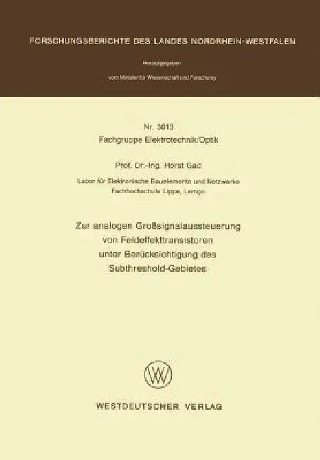 Zur Analogen Großsignalaussteuerung Von Feldeffekttransistoren Unter Berücksichtigung Des Subthresho (English, Horst Gad)