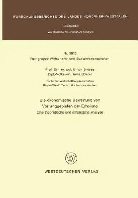 Die Ökonomische Bewertung Von Vorranggebieten Der Erholung (English, Ulrich Brösse)