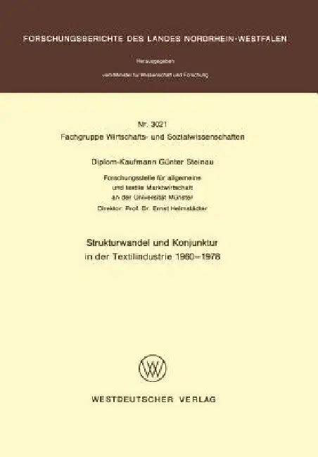 Strukturwandel Und Konjunktur in Der Textilindustrie 1960 - 1978 (English, Günter Steinau)