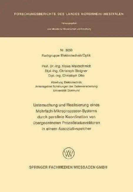 Untersuchung Und Realisierung Eines Mehrfach-Mikroprozessor-Systems Durch Parallele Koordination Von (English, Klaus Waldschmidt)