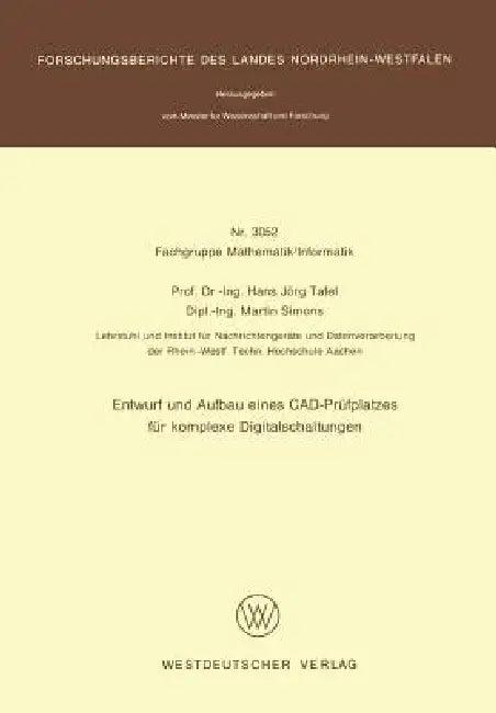 Entwurf Und Aufbau Eines Cad-Prüfplatzes Für Komplexe Digitalschaltungen (English, Hans Jörg Tafel)