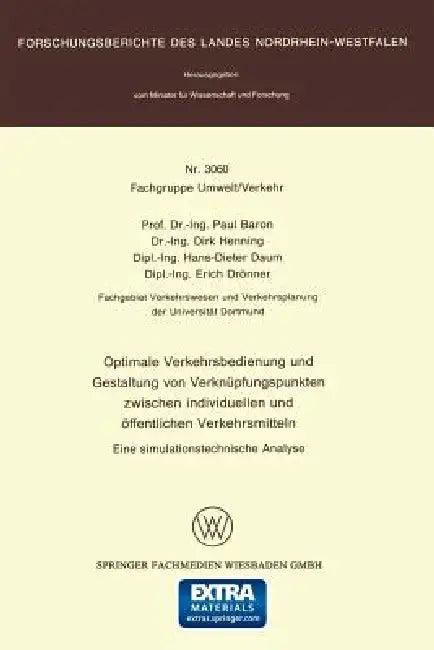 Optimale Verkehrsbedienung Und Gestaltung Von Verknüpfungspunkten Zwischen Individuellen Und Öffentl (English, Paul Baron)