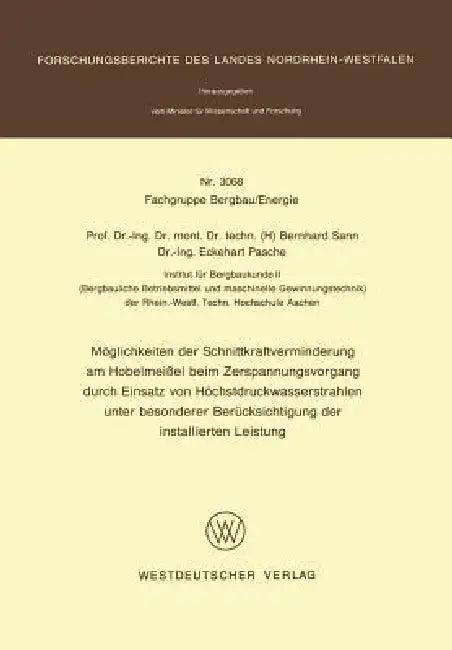 Möglichkeiten Der Schnittkraftverminderung Am Hobelmeißel Beim Zerspanungsvorgang Durch Einsatz Von (English, Bernhard Sann)