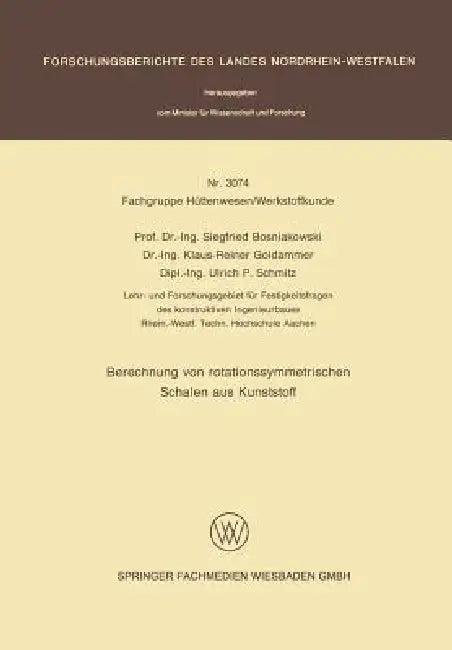 Berechnung Von Rotationssymmetrischen Schalen Aus Kunststoff (English, Siegfried Bosniakowski)