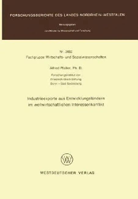 Industrieexporte Aus Entwicklungsländern Im Weltwirtschaftlichen Interessenkonflikt (English, Alfred Pfaller)