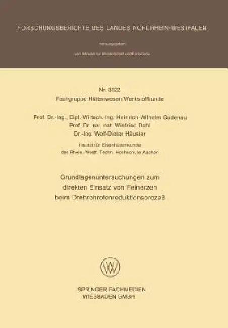 Grundlagenuntersuchungen Zum Direkten Einsatz Von Feinerzen Beim Drehrohrofenreduktionsprozeß (English, Heinrich-Wilhelm Gudenau)