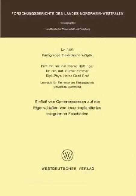 Einfluß Von Getterprozessen Auf Die Eigenschaften Von Ionenimplantierten Integrierten Fotodioden (English, Bernd Höfflinger)