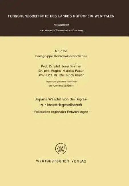 Japans Wandel Von Der Agrar- Zur Industriegesellschaft (English, Josef Kreiner)