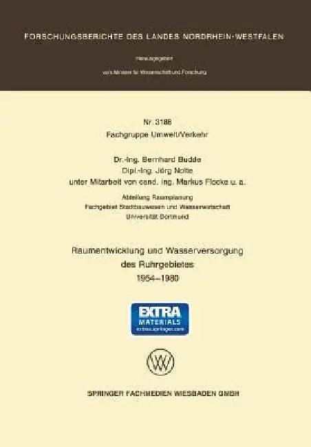 Raumentwicklung Und Wasserversorgung Des Ruhrgebietes 1954 - 1980 (English, Bernhard Budde)