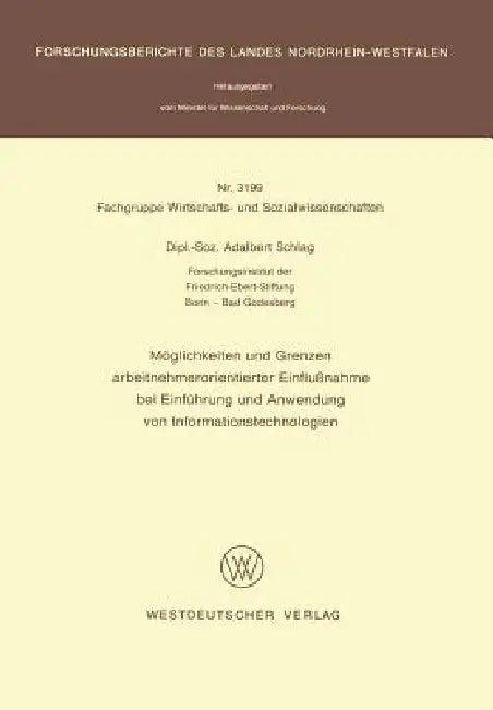 Möglichkeiten Und Grenzen Arbeitnehmerorientierter Einflußnahme Bei Einführung Und Anwendung Von Inf (English, Adalbert Schlag)