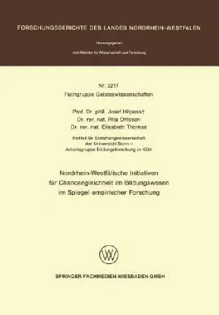 Nordrhein-Westfälische Initiativen Für Chancengleichheit Im Bildungswesen Im Spiegel Empirischer For (English, Josef Hitpass)