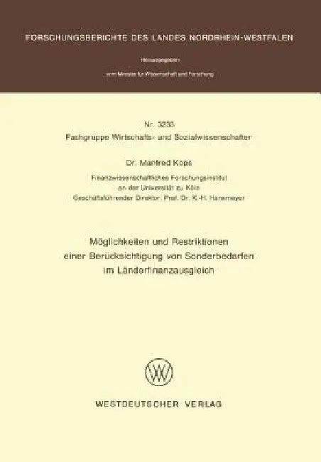Möglichkeiten Und Restriktionen Einer Berücksichtigung Von Sonderbedarfen Im Länderfinanzausgleich (English, Manfred Kops)