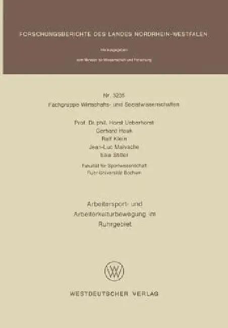 Arbeitersport- Und Arbeiterkulturbewegung Im Ruhrgebiet (English, Horst Ueberhorst)