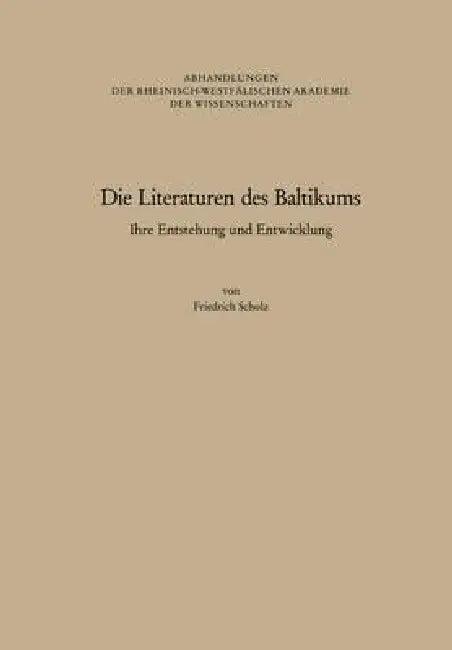 Die Literaturen Des Baltikums (English, Friedrich Scholz)
