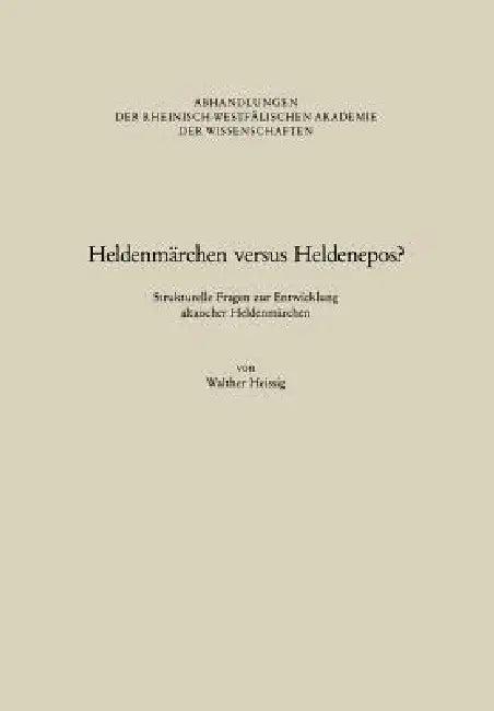 Heldenmärchen Versus Heldenepos? (English, Walther Heissig)