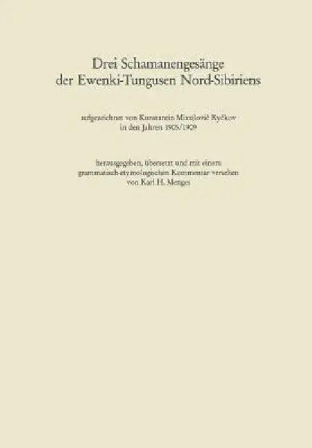 Drei Schamanengesänge Der Ewenki-Tungusen Nord-Sibiriens (English, Karl Heinrich Menges)