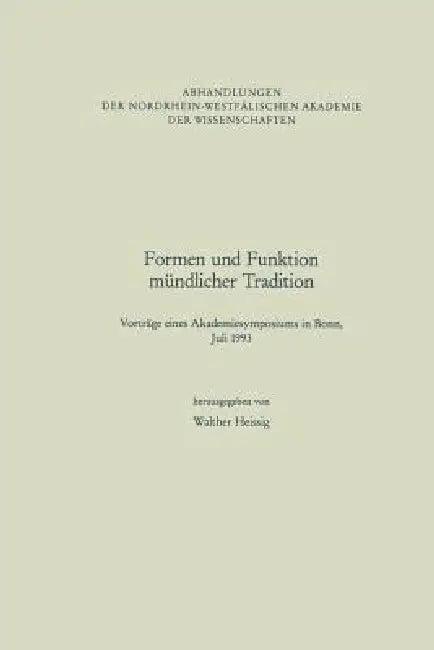 Formen Und Funktion Mündlicher Tradition (English, Walther Heissig)