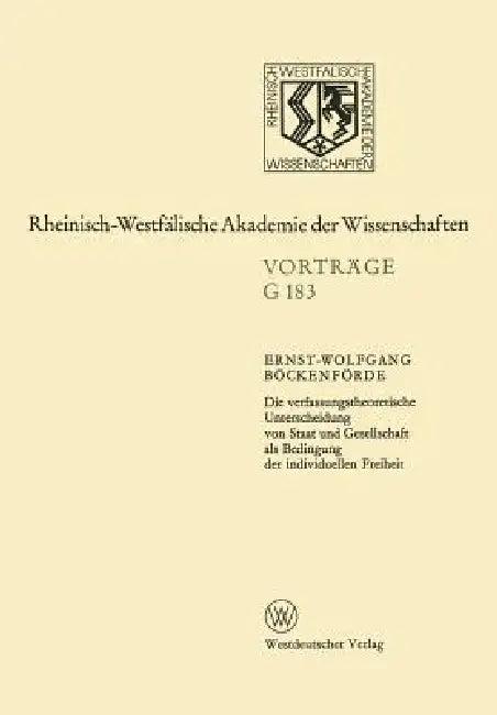 Die Verfassungstheoretische Unterscheidung Von Staat Und Gesellschaft ALS Bedingung Der Individuelle (English, Ernst-Wolfgang Böckenförde)
