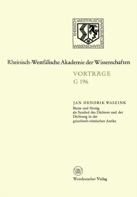 Biene und Honig als Symbol des Dichters und der Dichtung in der griechisch-römischen Antike (English, Jan Hendrik Waszink)