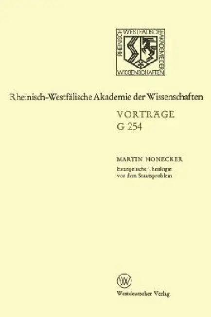 Evangelische Theologie VOR Dem Staatsproblem (English, Martin Honecker)