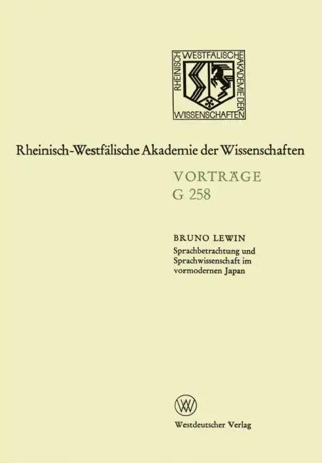 Sprachbetrachtung und Sprachwissenschaft im vormodernen Japan (English, Bruno Lewin)
