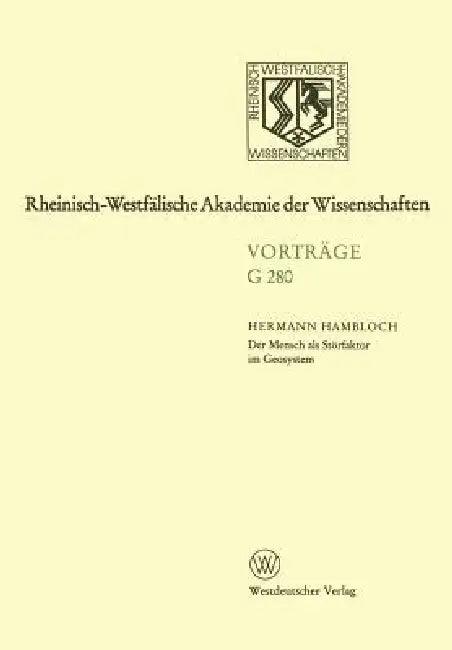 Der Mensch ALS Störfaktor Im Geosystem (English, Hermann Hambloch)