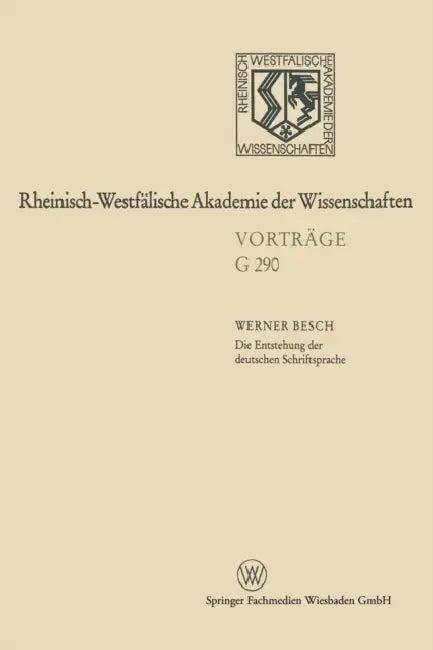 Die Entstehung Der Deutschen Schriftsprache (English, Werner Besch)