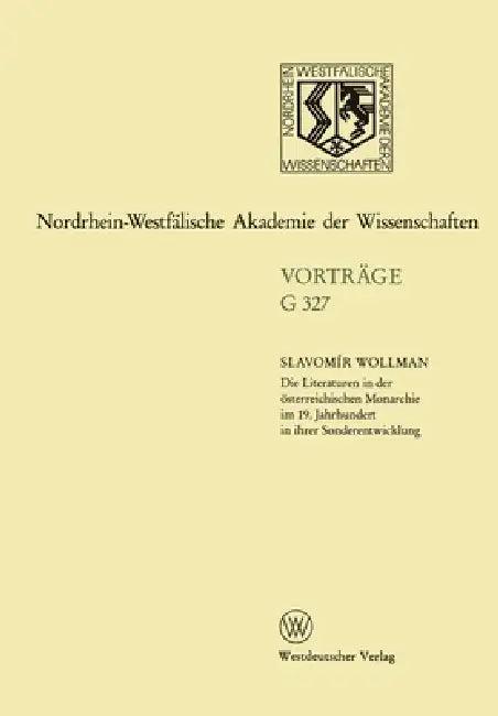 Die Literaturen in der österreichischen Monarchie im 19. Jahrhundert in ihrer Sonderentwicklung (English, Slavomír Wollman)