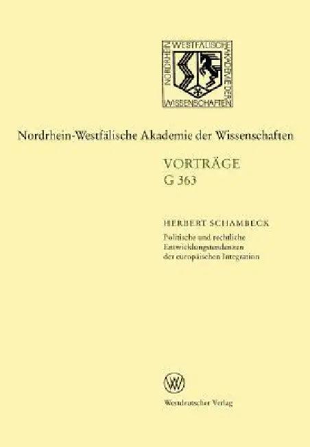 Politische Und Rechtliche Entwicklungstendenzen Der Europäischen Integration (English, Herbert Schambeck)
