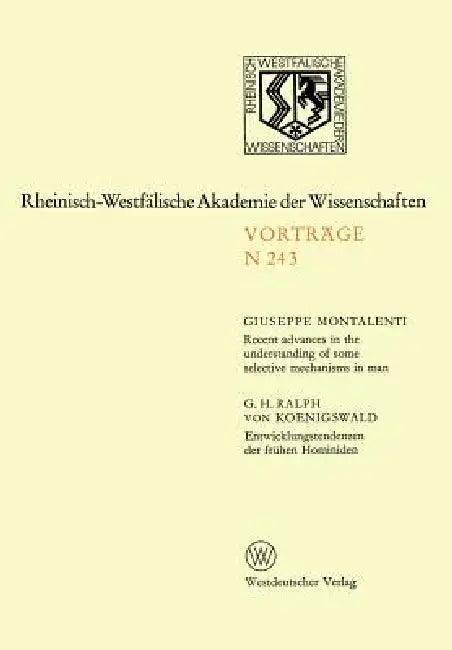 Recent Advances in the Understanding of Some Selective Mechanisms in Man. Entwicklungstendenzen Der (English, Giuseppe Montalenti)