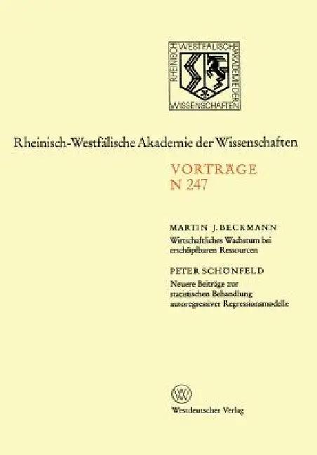 Wirtschaftliches Wachstum Bei Erschöpfbaren Ressourcen (English, Martin J. Beckmann)