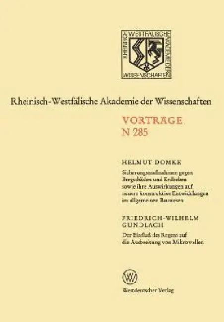 Sicherungsmaßnahmen Gegen Bergschäden Und Erdbeben Sowie Ihre Auswirkungen Auf Neuere Konstruktive E (English, Helmut Domke)