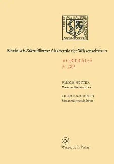Moderne Windturbinen. Kernenergietechnik Heute (English, Ulrich Hütter)