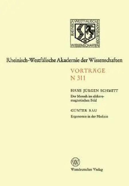 Der Mensch Im Elektromagnetischen Feld. Ergonomie in Der Medizin (English, Hans Jürgen Schmitt)