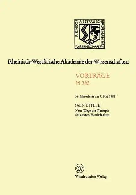 Neue Wege Der Therapie Des Akuten Herzinfarktes (English, Sven Effert)