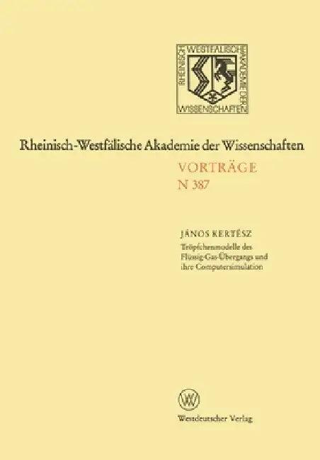 Tröpfchenmodelle des Flüssig-Gas-Übergangs und ihre Computersimulation (English, János Kertész)
