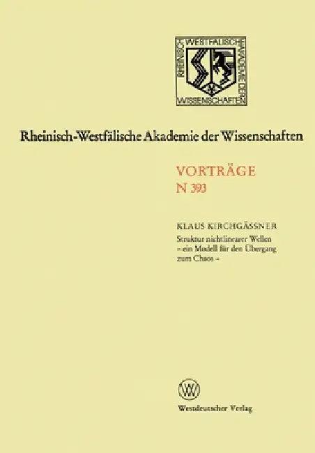 Struktur nichtlinearer Wellen - ein Modell für den Übergang zum Chaos - (English, Klaus Kirchgässner)